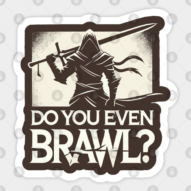 Do You Even Brawl Sticker by JessArty
